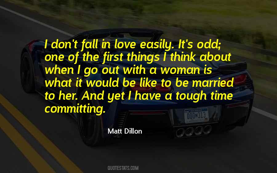 Matt Dillon Quotes #1016409