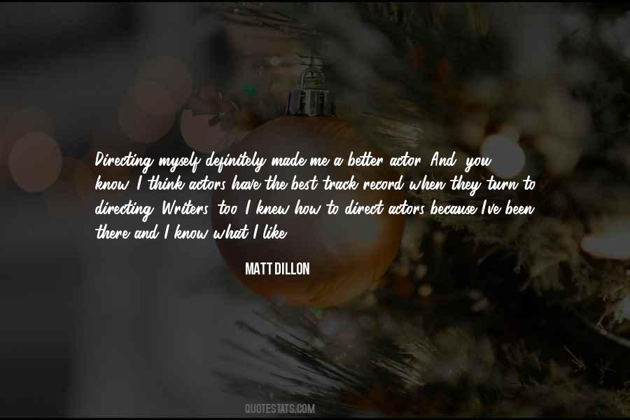 Matt Dillon Quotes #1049418