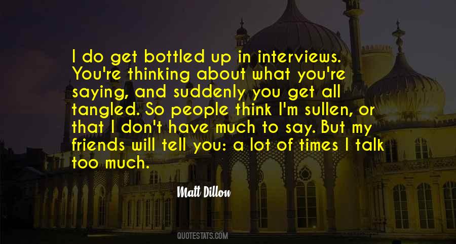 Matt Dillon Quotes #1217773