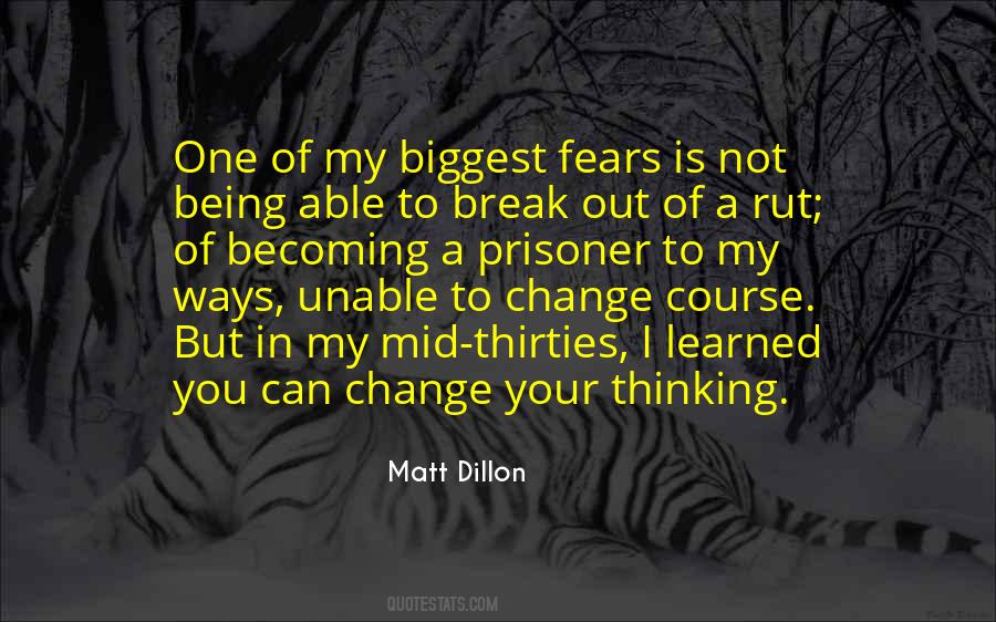 Matt Dillon Quotes #1599551
