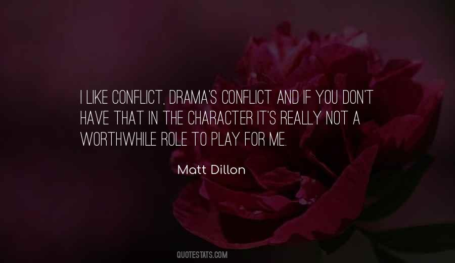 Matt Dillon Quotes #1799564