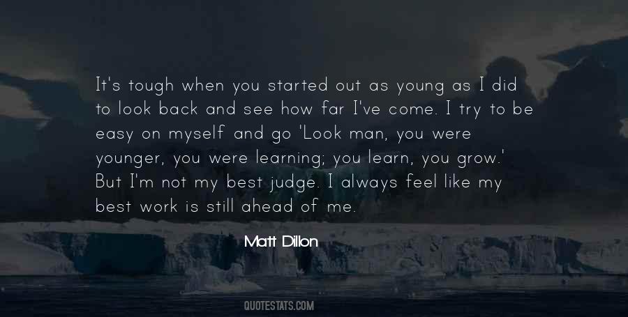 Matt Dillon Quotes #1867844