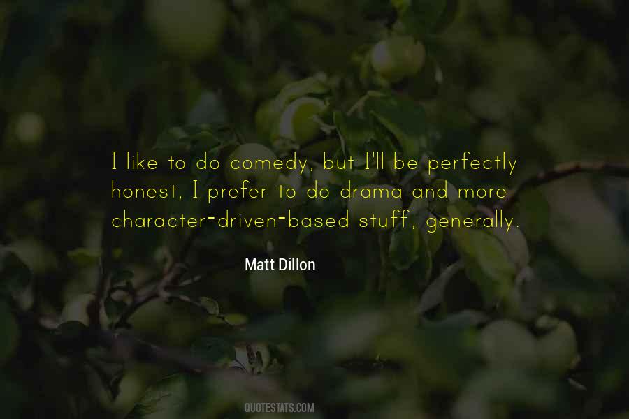 Matt Dillon Quotes #345251