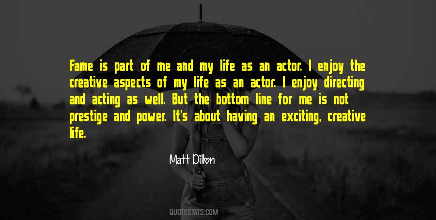 Matt Dillon Quotes #358287