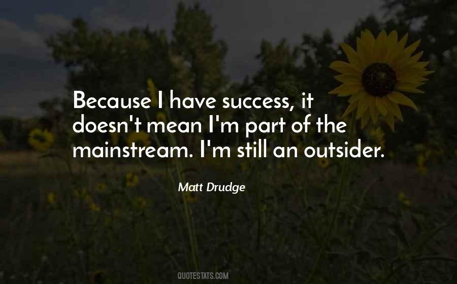 Matt Drudge Quotes #1225400