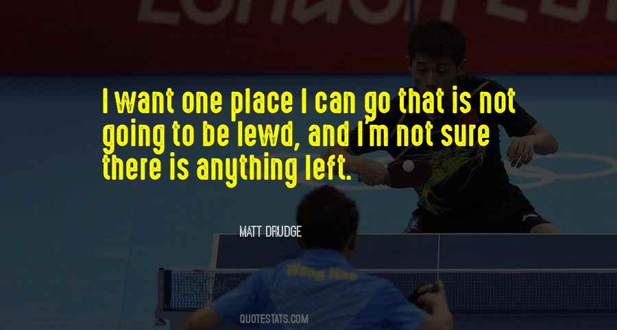 Matt Drudge Quotes #773555
