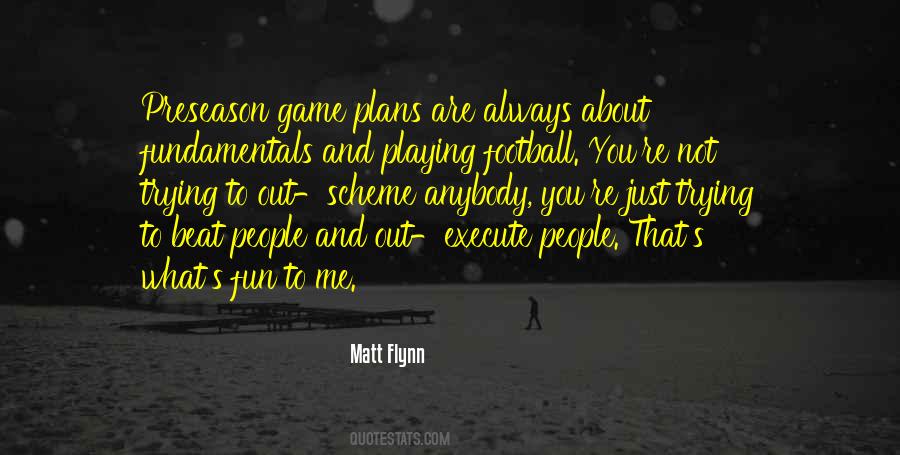 Matt Flynn Quotes #1457338