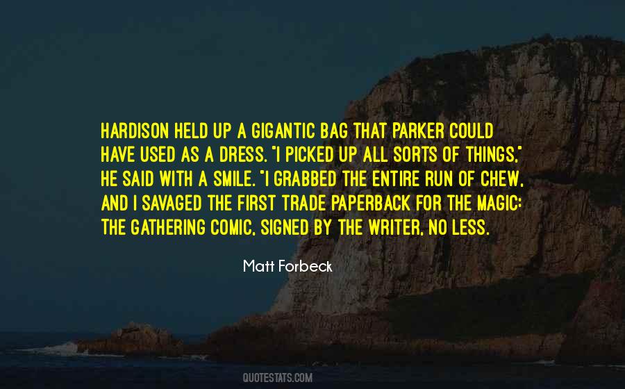 Matt Forbeck Quotes #1727059