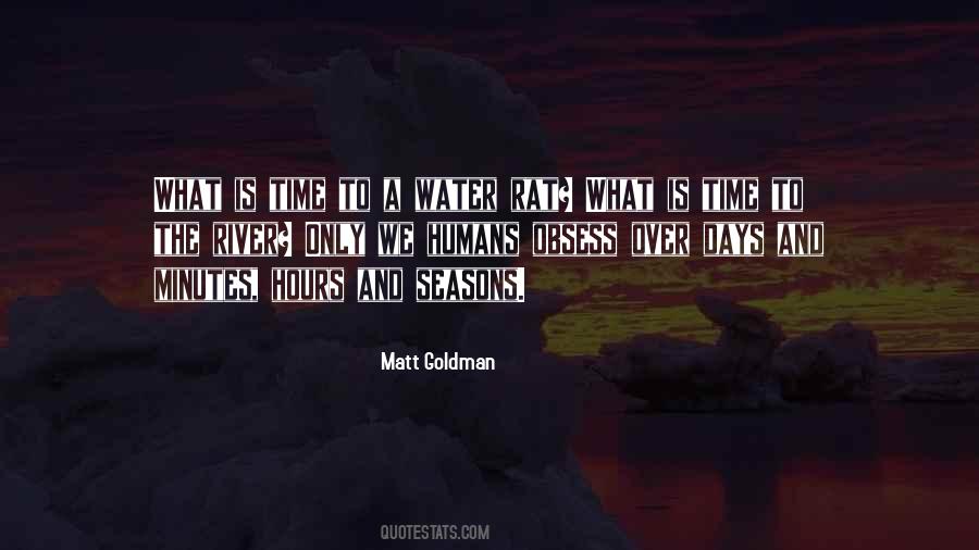 Matt Goldman Quotes #1156949