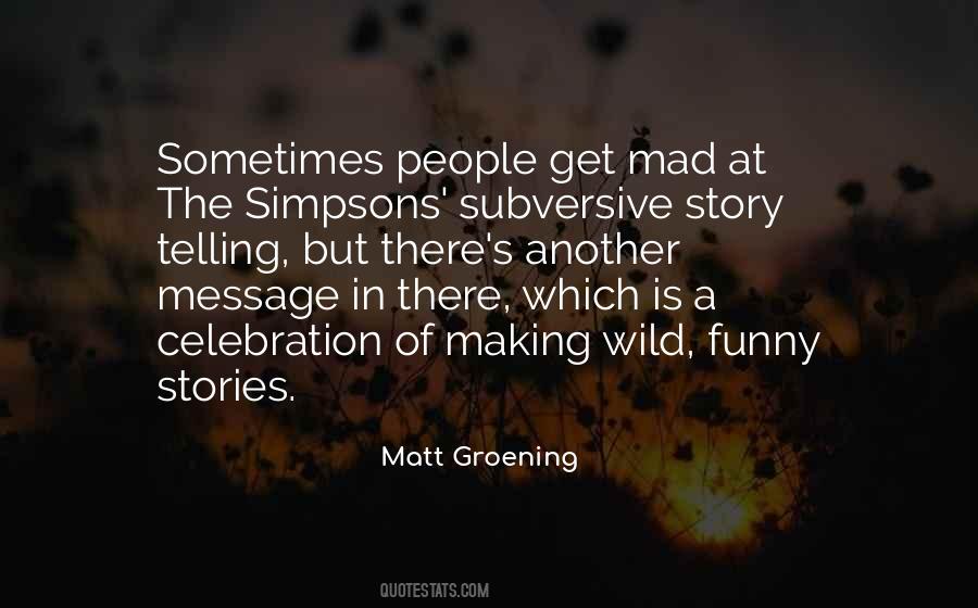 Matt Groening Quotes #1227467