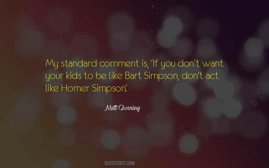 Matt Groening Quotes #705558