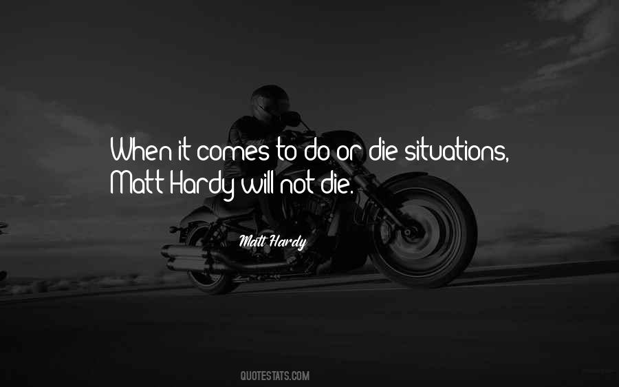 Matt Hardy Quotes #1415034