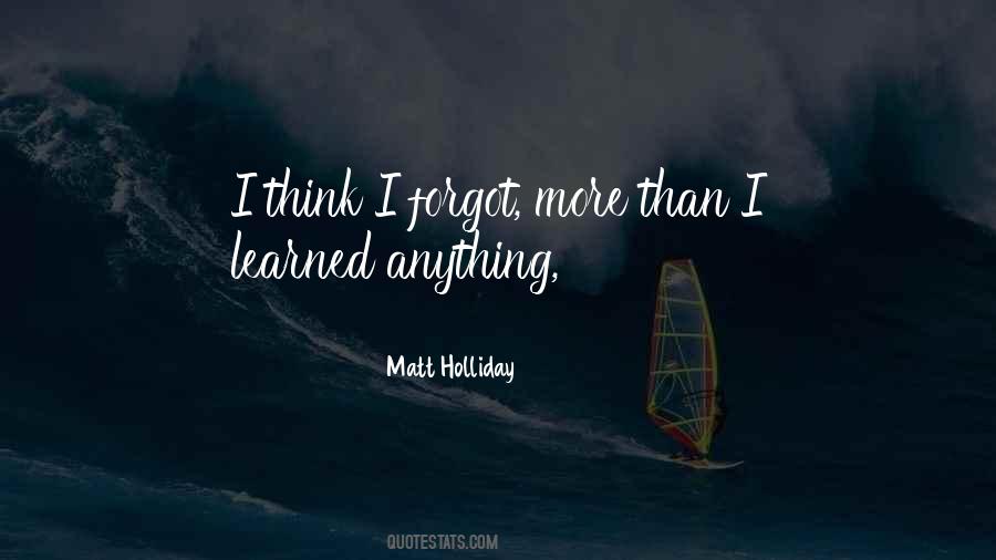 Matt Holliday Quotes #1838170