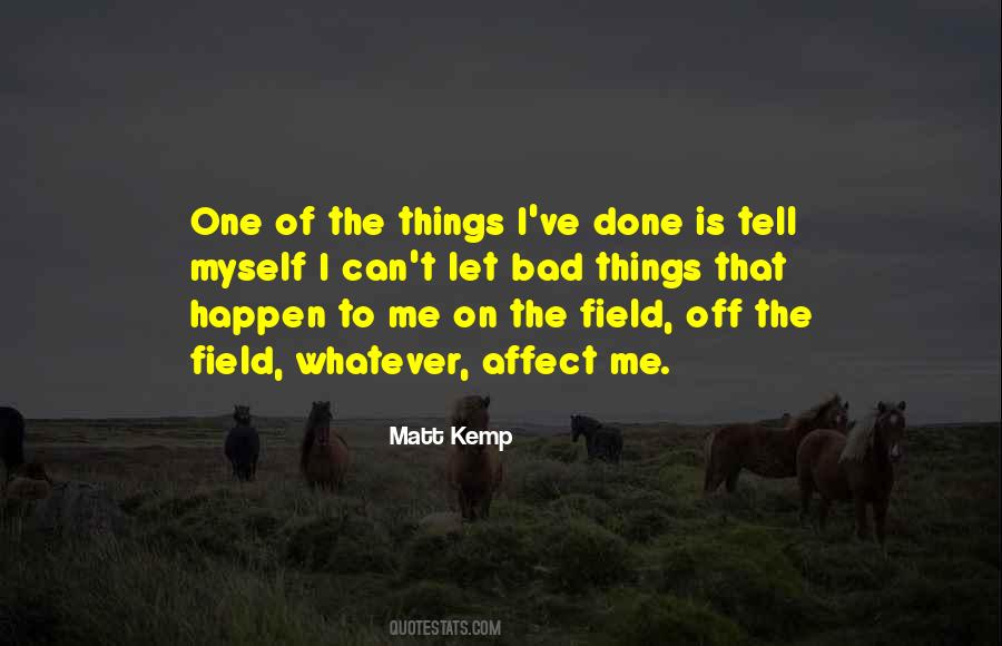 Matt Kemp Quotes #1718137