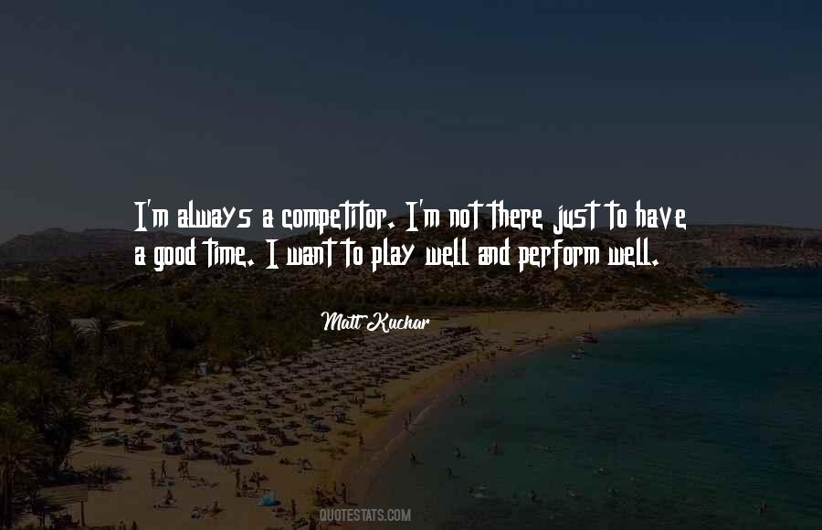 Matt Kuchar Quotes #1169554