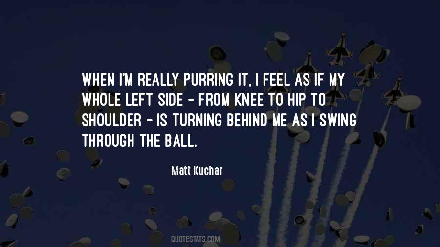 Matt Kuchar Quotes #1656962