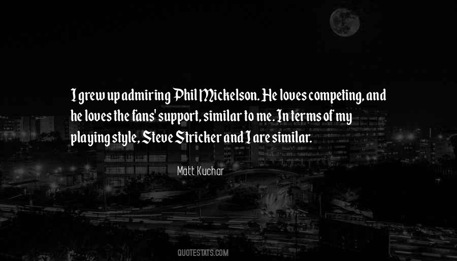 Matt Kuchar Quotes #188304