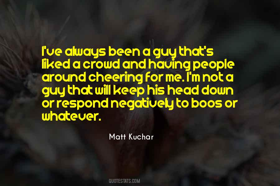 Matt Kuchar Quotes #198833