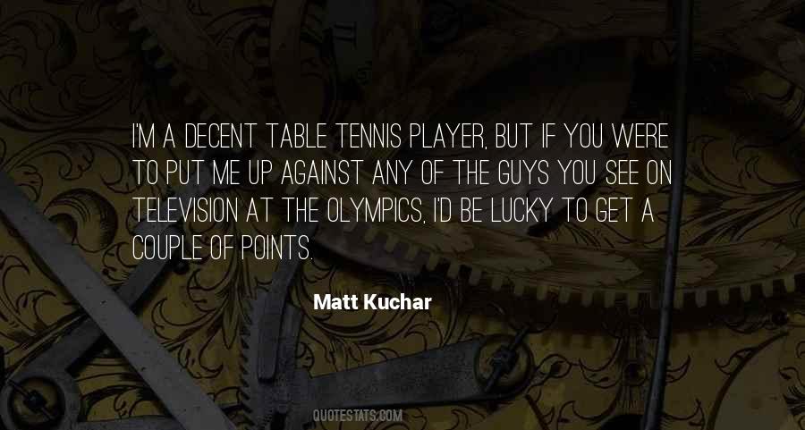 Matt Kuchar Quotes #246146