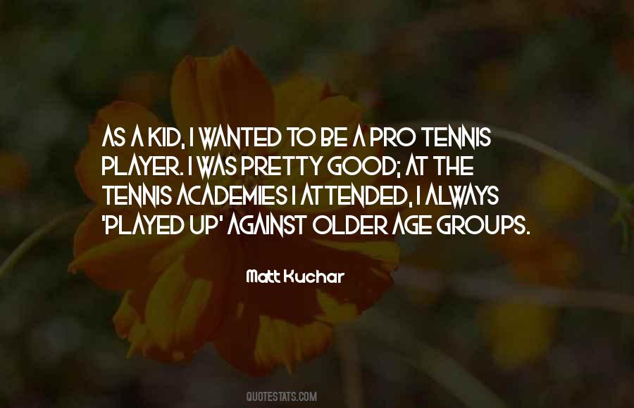 Matt Kuchar Quotes #550698