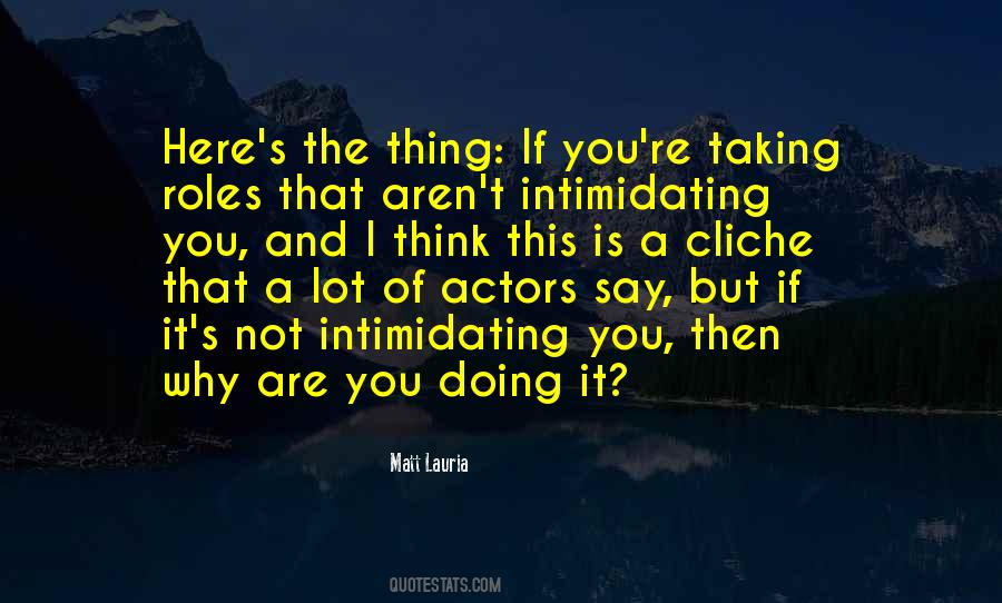 Matt Lauria Quotes #390109