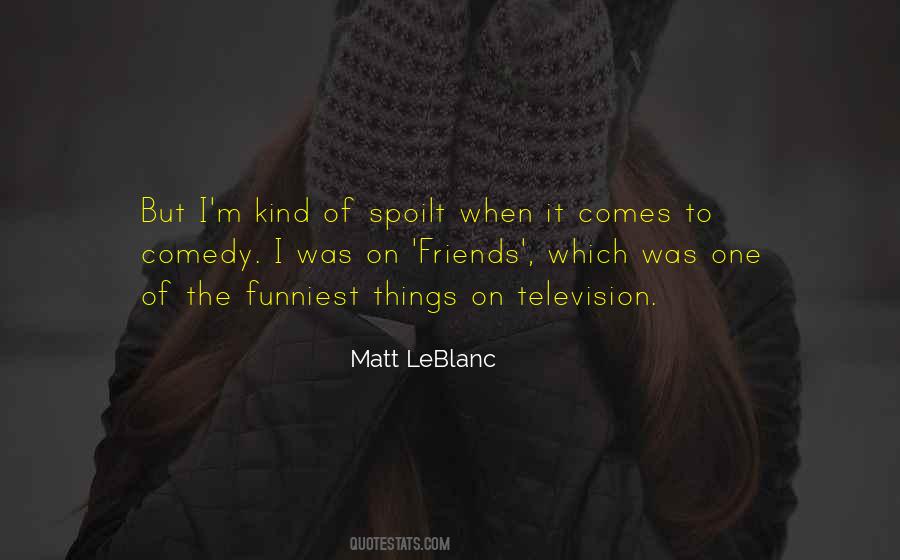 Matt LeBlanc Quotes #515619