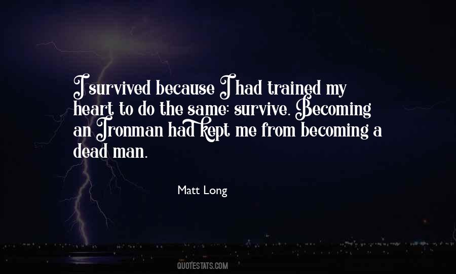 Matt Long Quotes #1662894