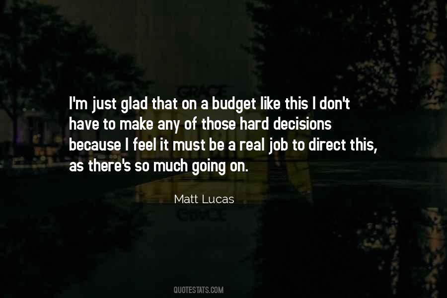 Matt Lucas Quotes #1747399