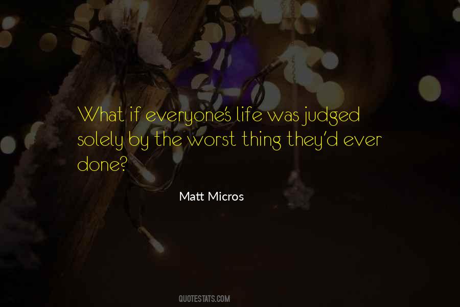 Matt Micros Quotes #1100607