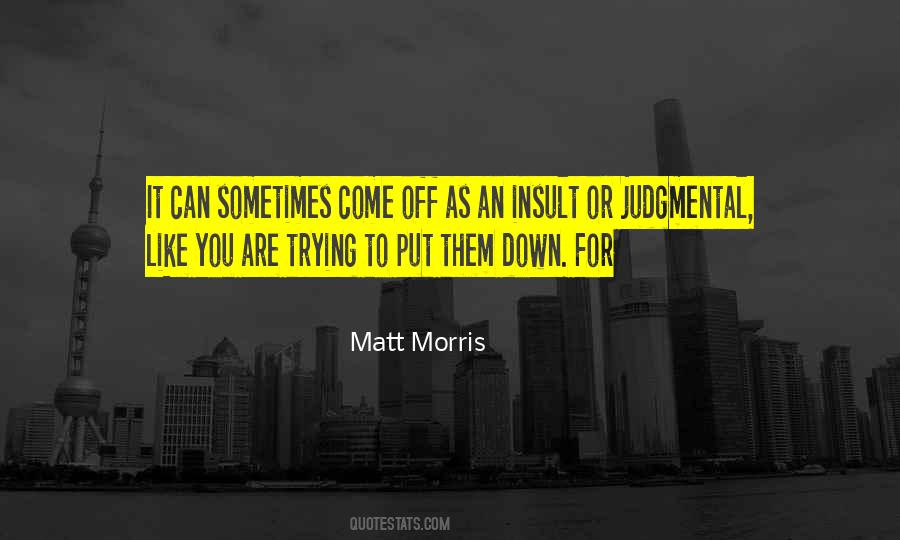 Matt Morris Quotes #1625501