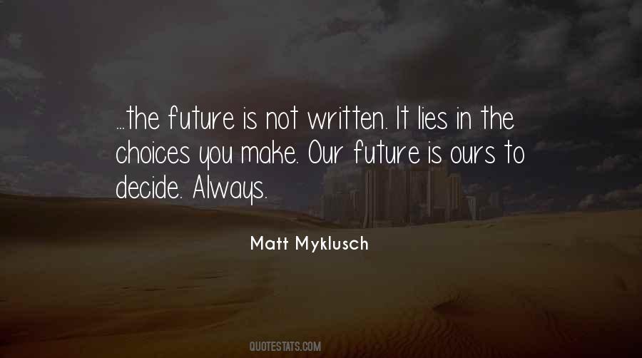 Matt Myklusch Quotes #346380