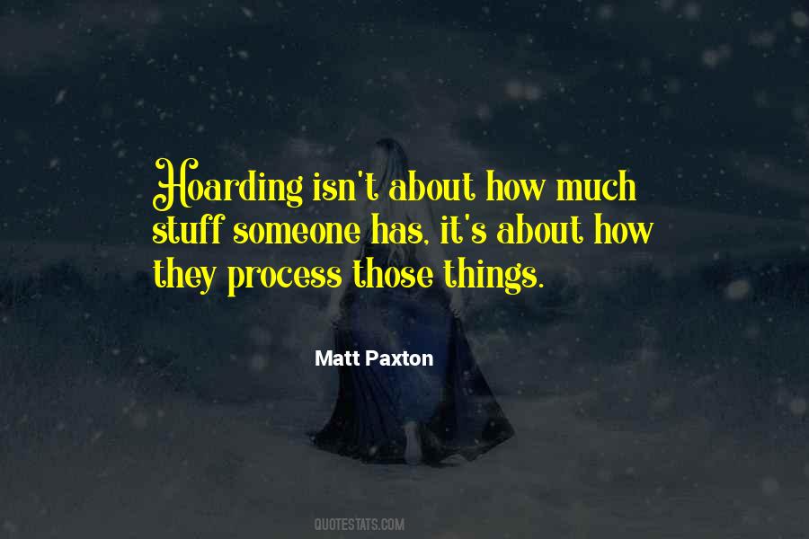 Matt Paxton Quotes #747456