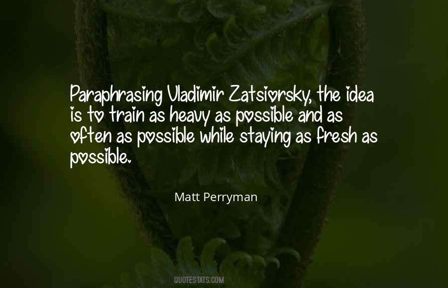 Matt Perryman Quotes #1537876