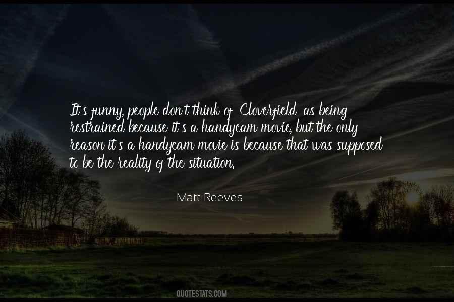 Matt Reeves Quotes #447890