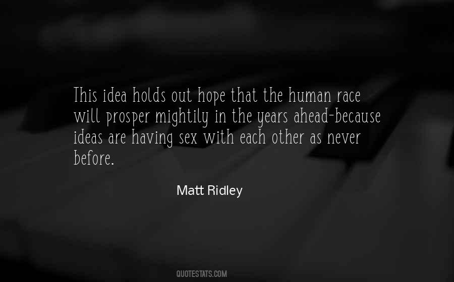 Matt Ridley Quotes #1207150