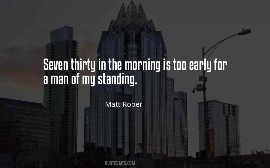 Matt Roper Quotes #1299365