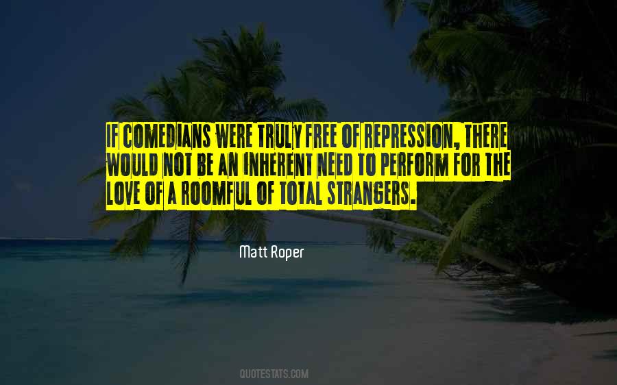 Matt Roper Quotes #1312316