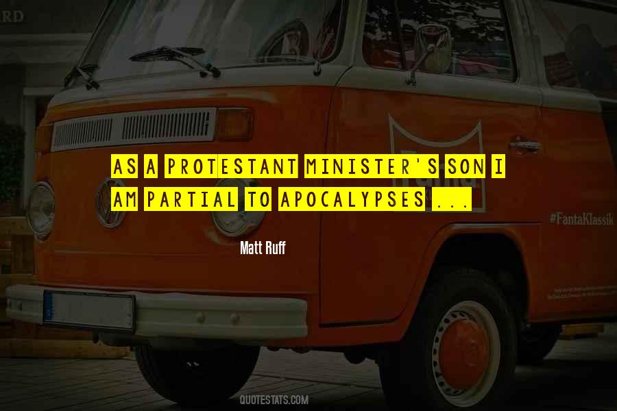 Matt Ruff Quotes #1243173