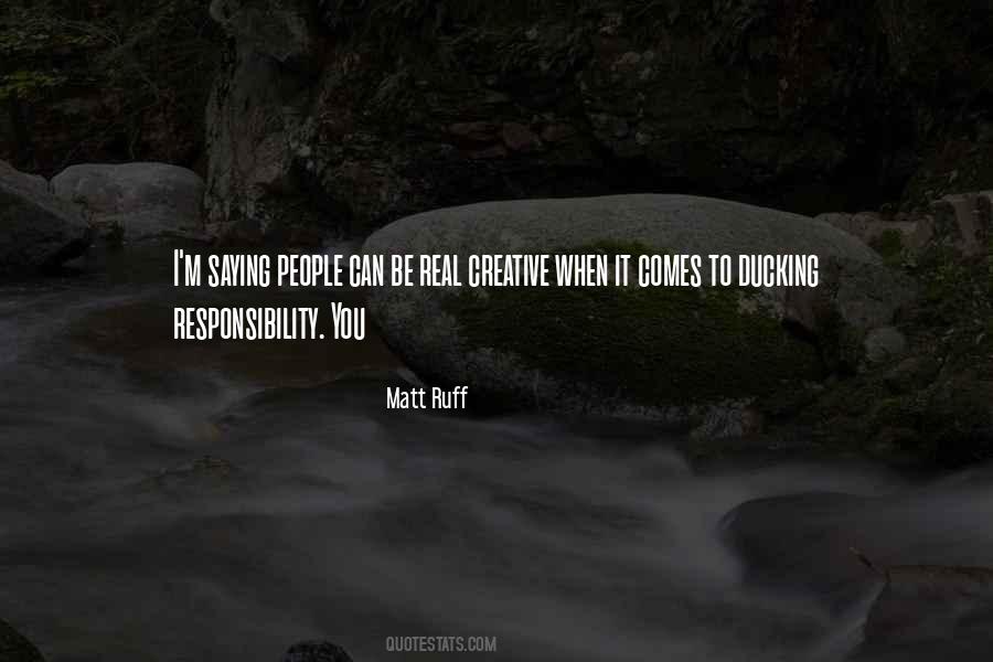 Matt Ruff Quotes #1300288