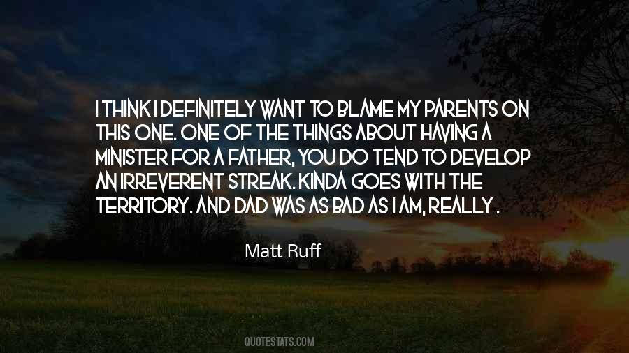 Matt Ruff Quotes #860044