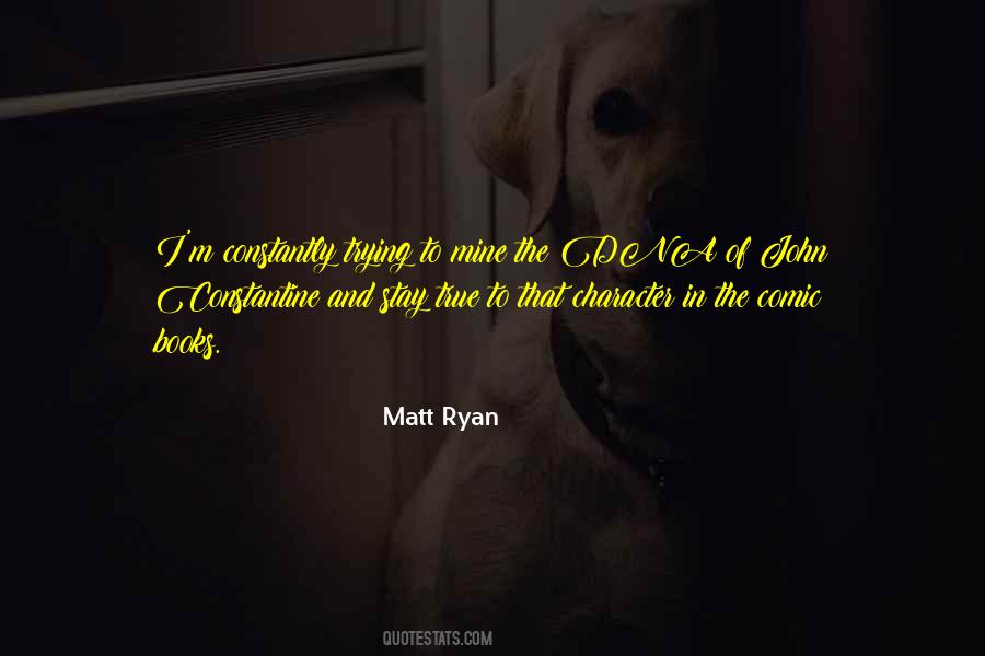 Matt Ryan Quotes #1344372