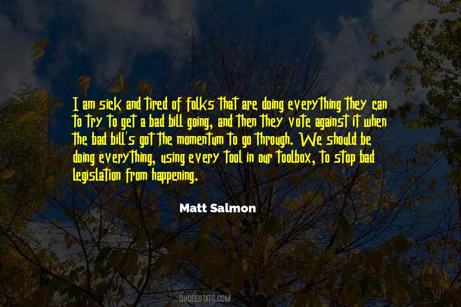 Matt Salmon Quotes #490527