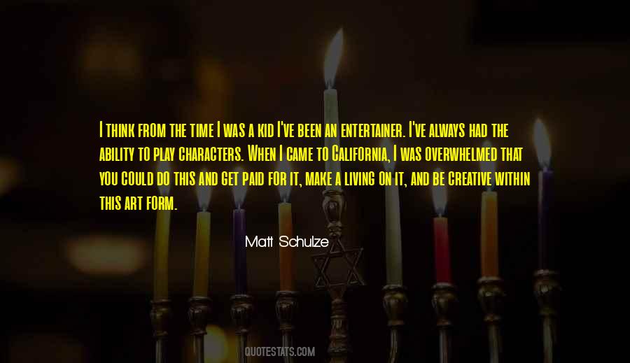 Matt Schulze Quotes #1330950