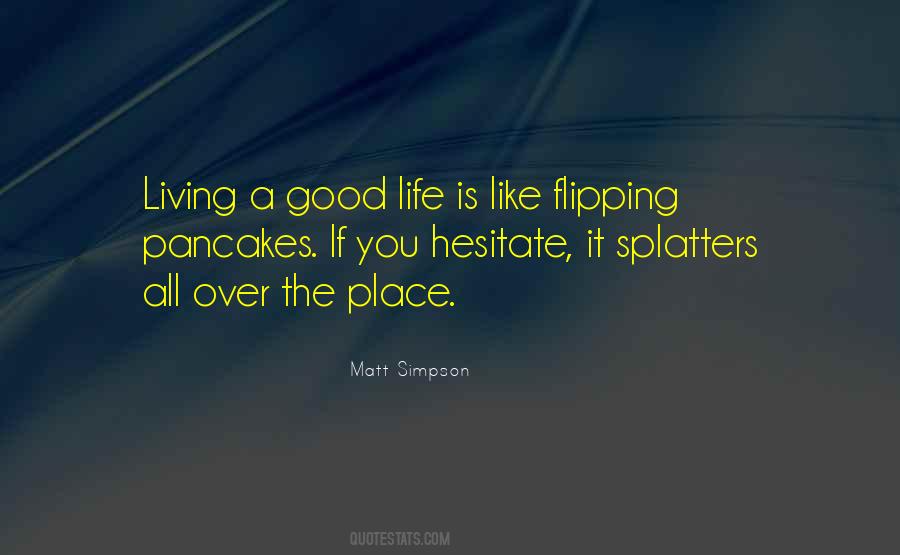 Matt Simpson Quotes #1369949