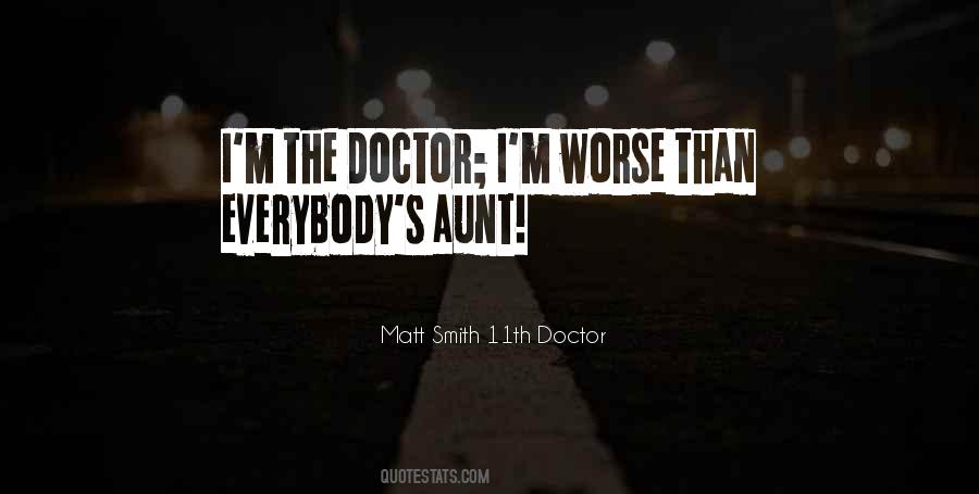 Matt Smith 11th Doctor Quotes #731100