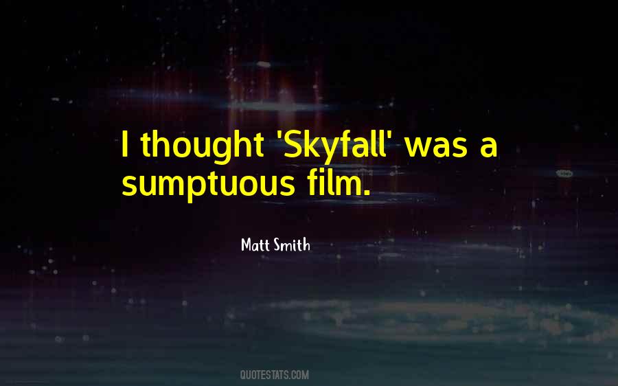 Matt Smith Quotes #1255154