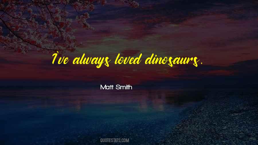 Matt Smith Quotes #151186