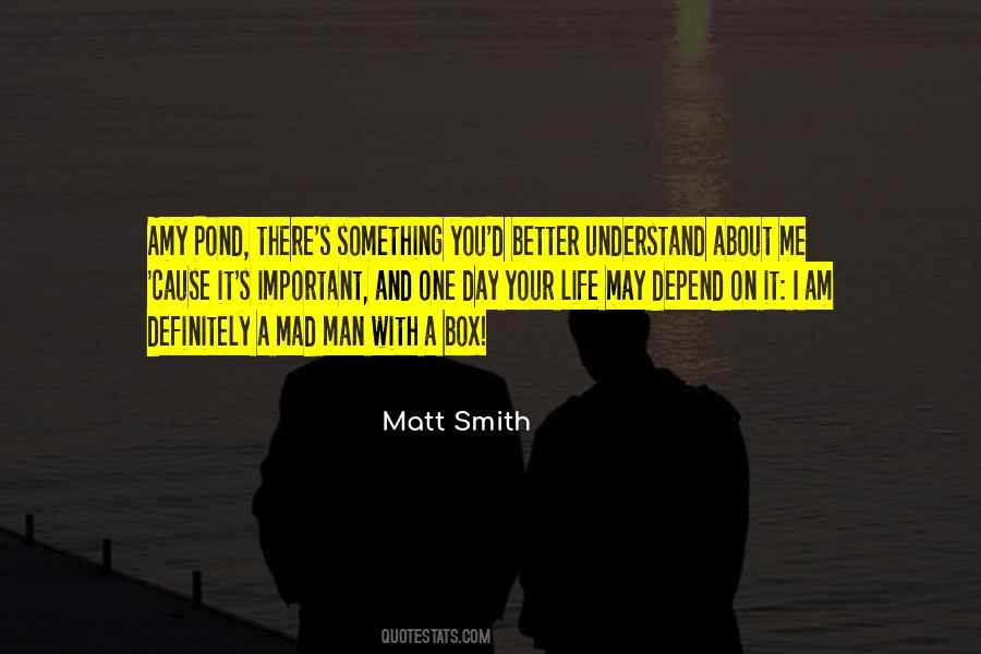 Matt Smith Quotes #884754