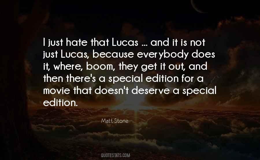 Matt Stone Quotes #1761492