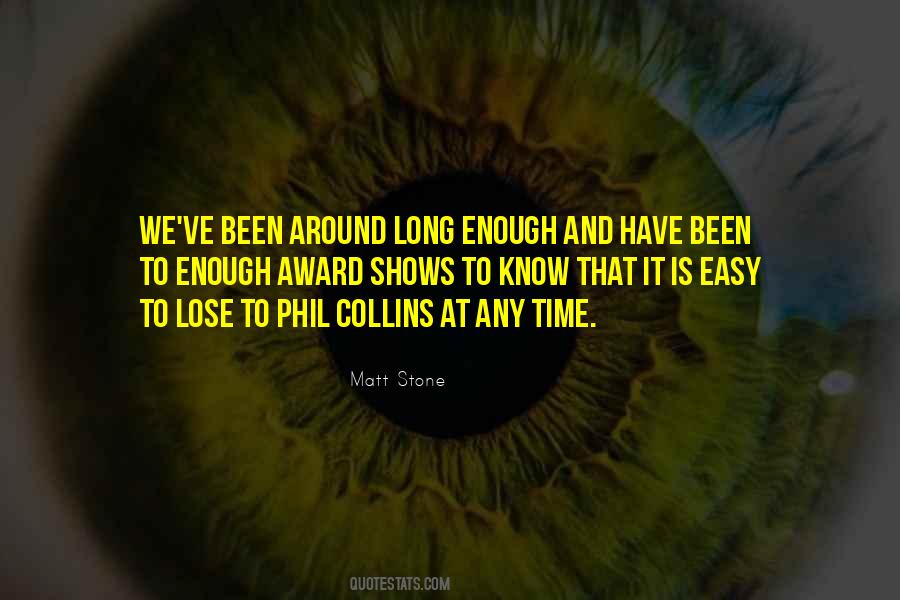 Matt Stone Quotes #449601